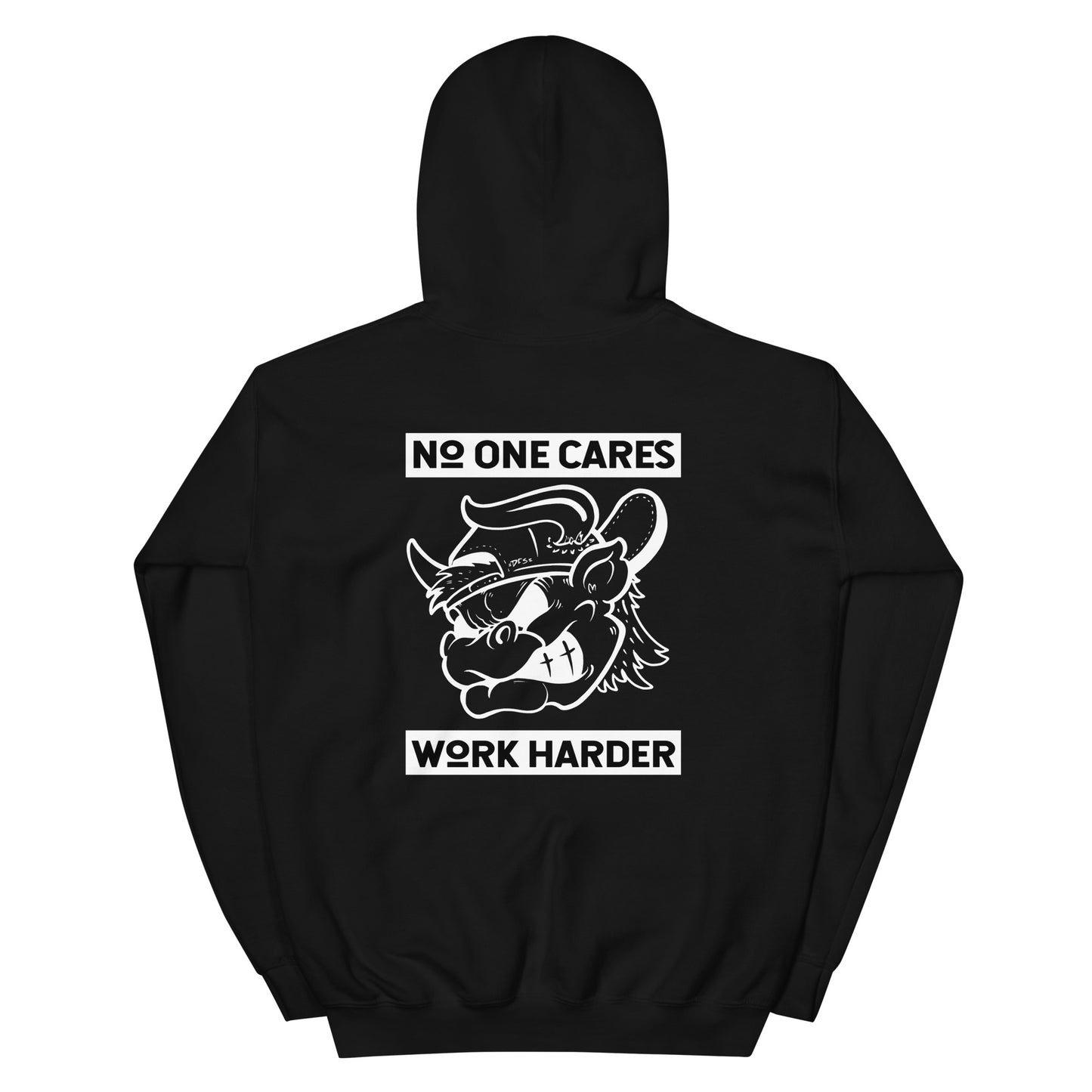 No one cares work harder hoodie