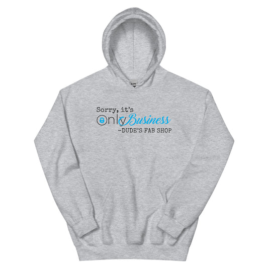 It’s Only Business Hoodie